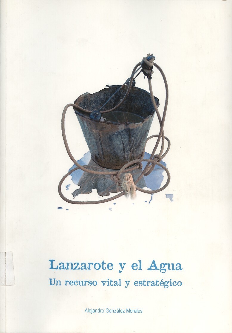 Lanzarote y el agua. Un recurso vital y estratégico en TEXTOS 