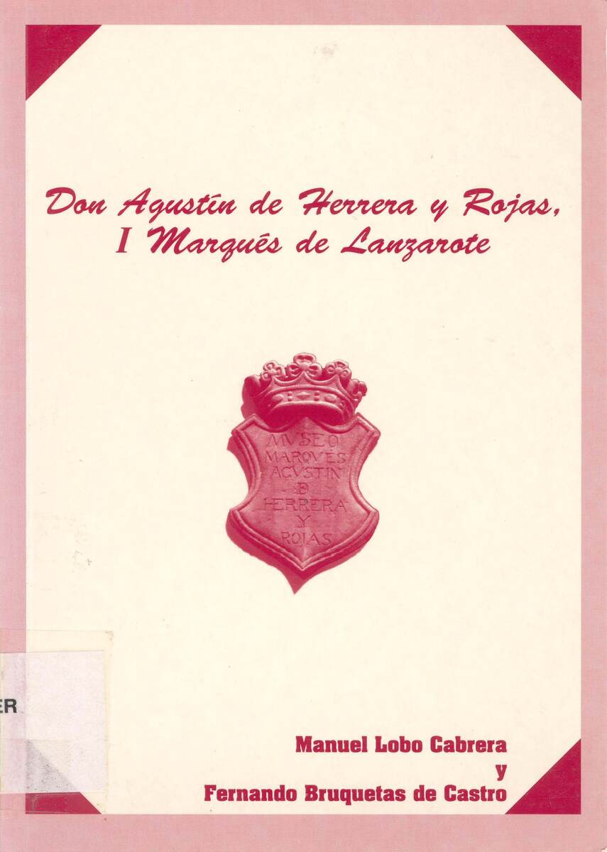 Don Agustín de Herrera y Rojas, I Marqués de Lanzarote en TEXTOS 