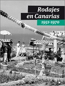 Rodajes en Canarias (1951-1970) en TEXTOS 