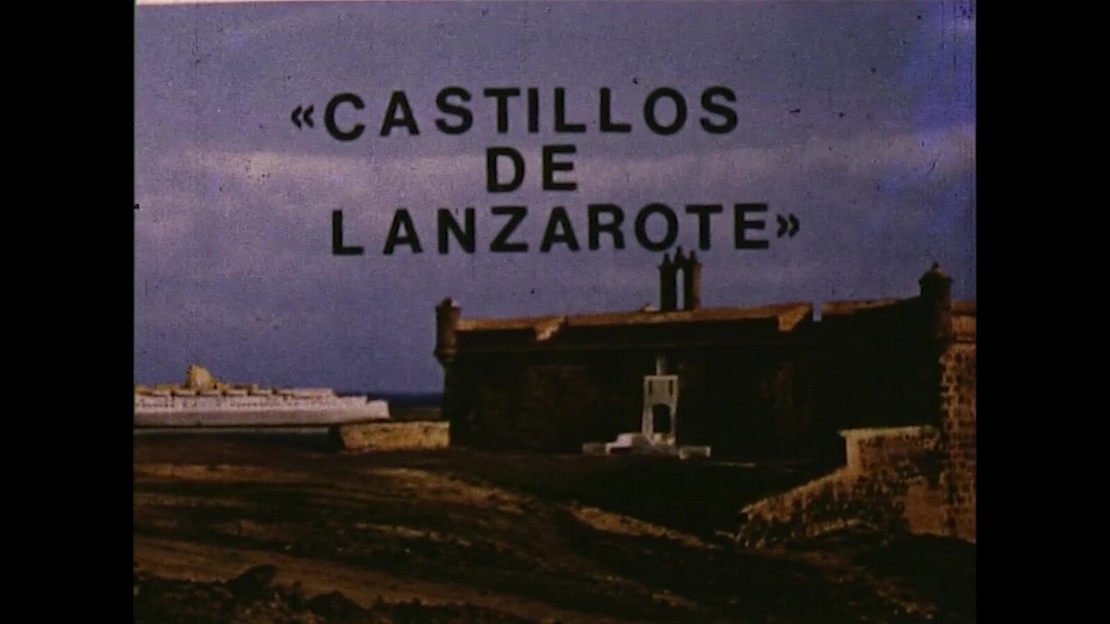 Castillos de Lanzarote (c. 1975) en VIDEOS 