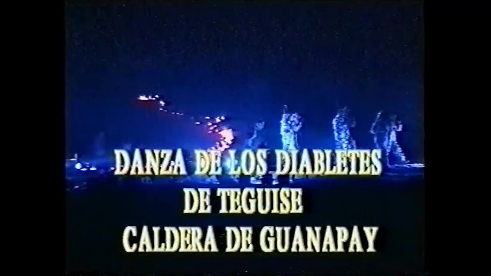 Danza de los Diabletes de Teguise (1997) en VIDEOS 
