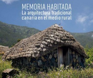 Memoria habitada. La arquitectura tradicional canaria en el medio rural en TEXTOS 